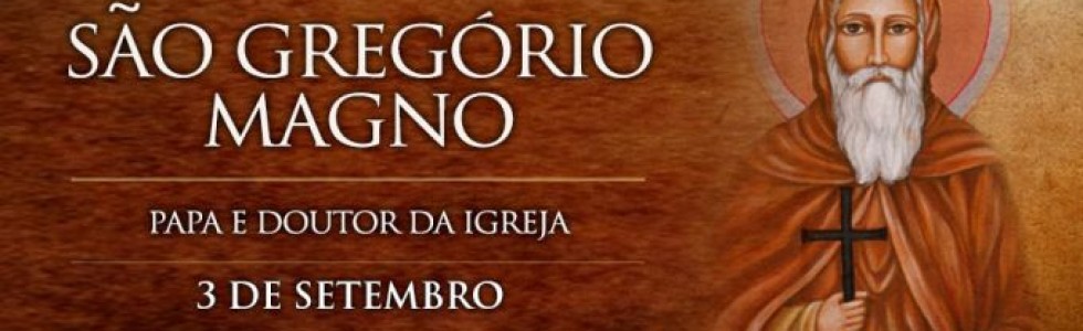 Hoje é celebrado São Gregório Magno, Papa e Doutor da Igreja